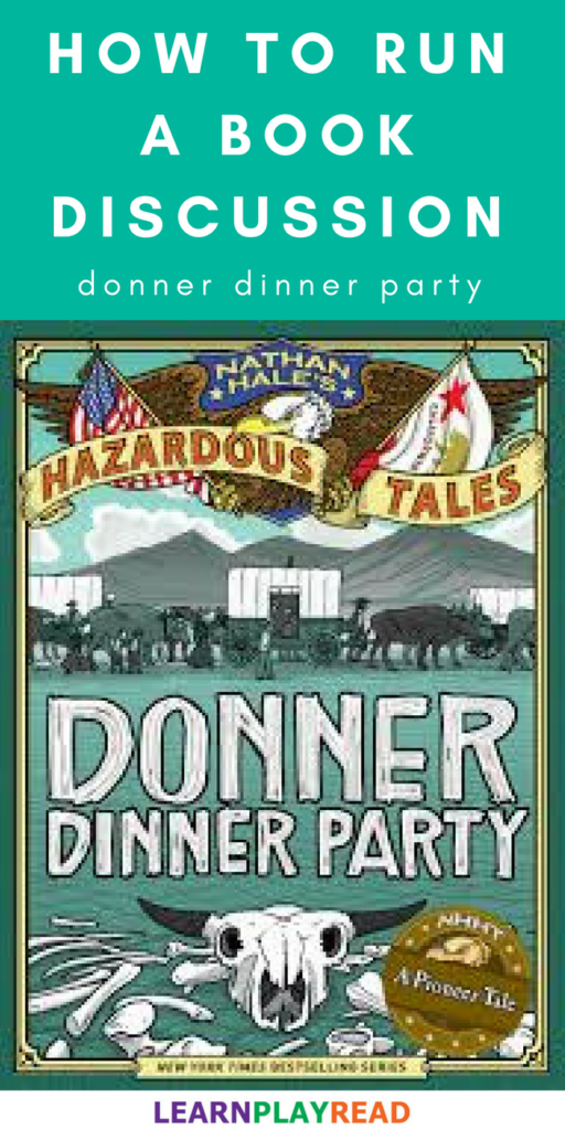 how to run a book discussion: donner dinner party