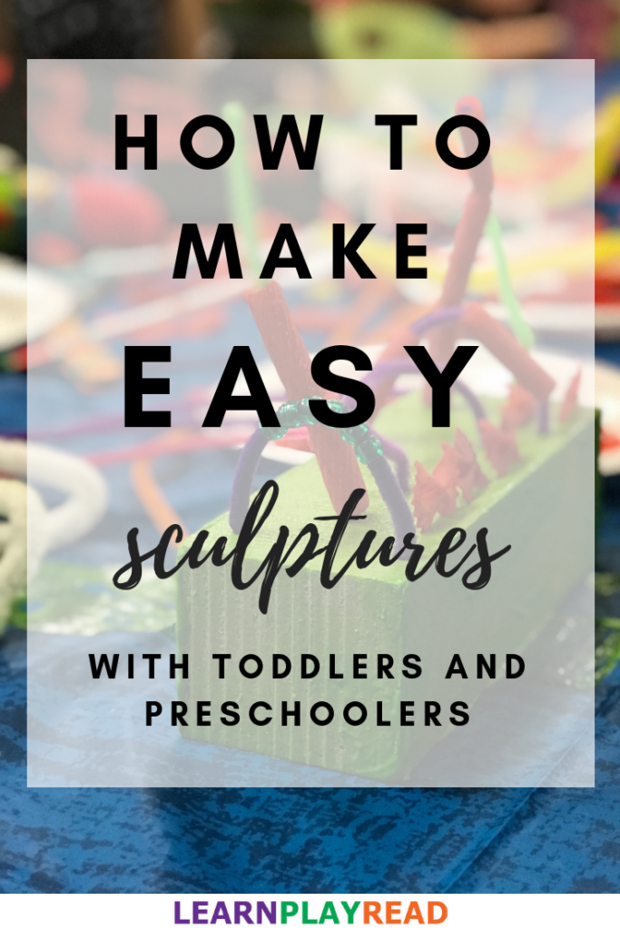How To Make Easy Sculptures With Toddlers and Preschoolers