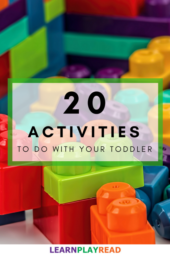 20 Activities To Do With Your Toddler - Toddler Activities