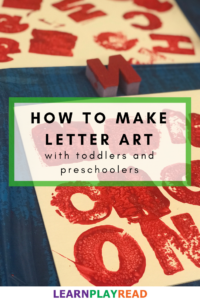 how to make letter art with toddlers and preschoolers