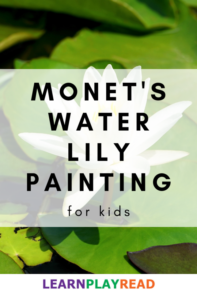 Monets Water Lily Painting for Kids
