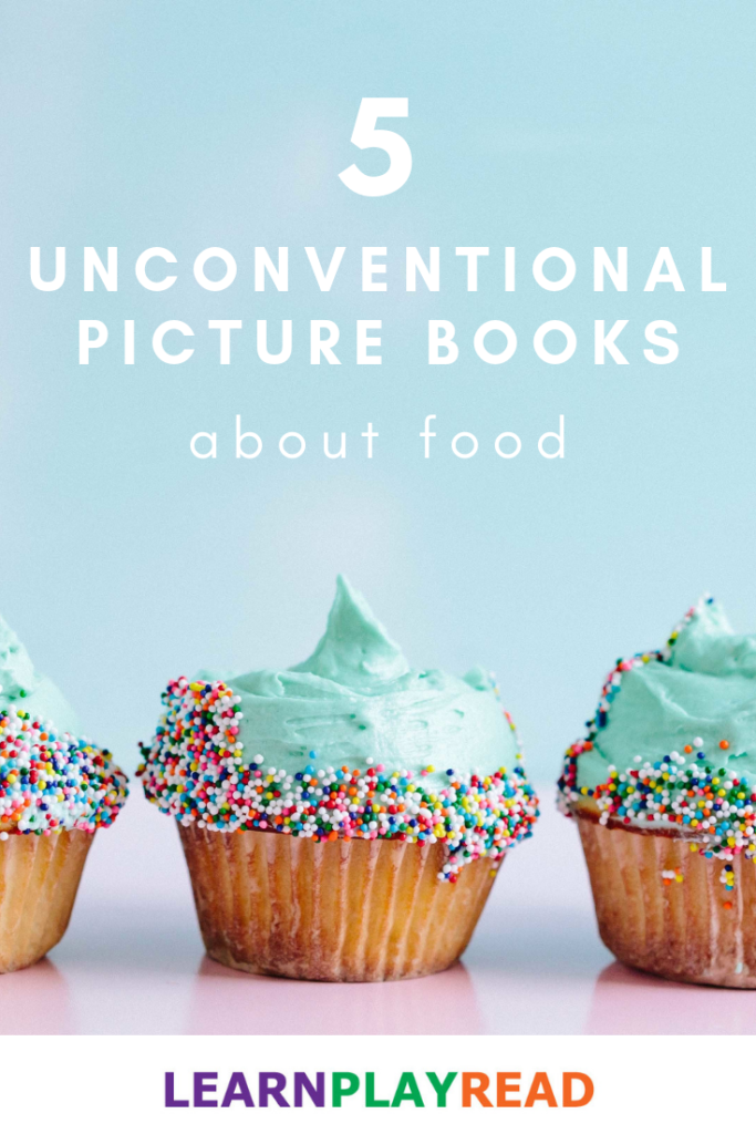 unconventional picture books about food