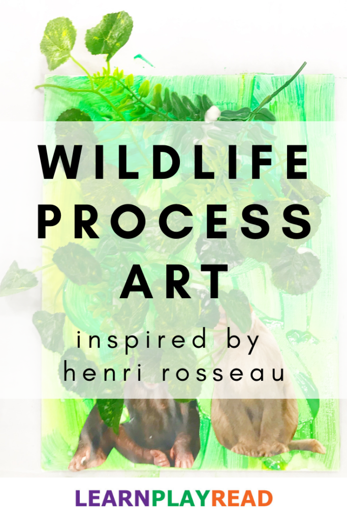 Wildlife Process Art for Toddlers and Preschoolers: Inspired by Rousseau