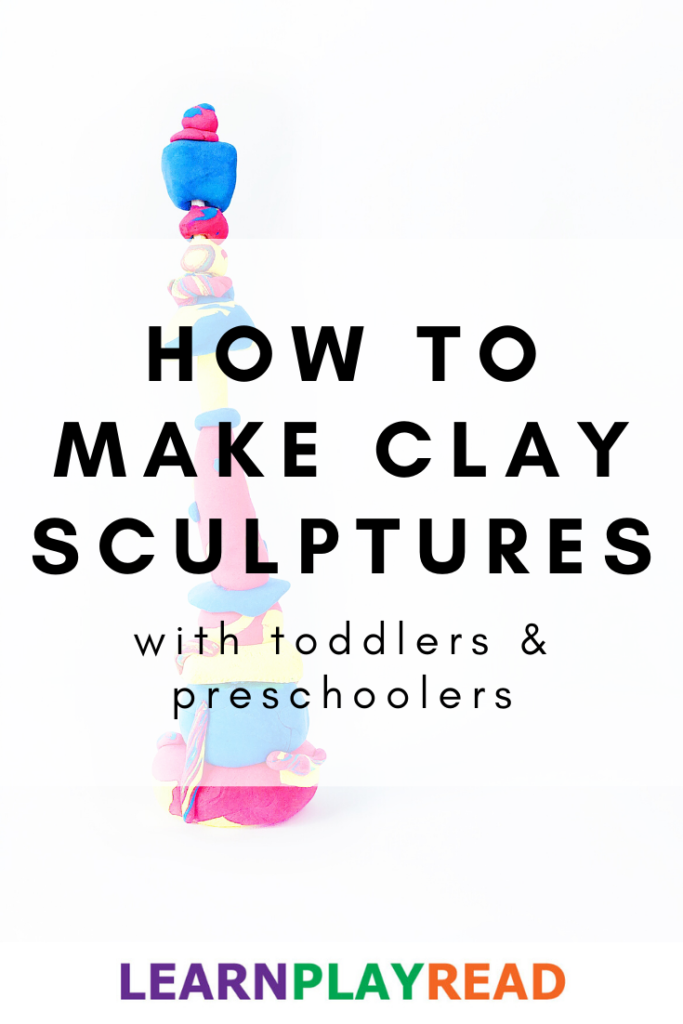 How to Make Clay Sculptures with Toddlers and Preschoolers 