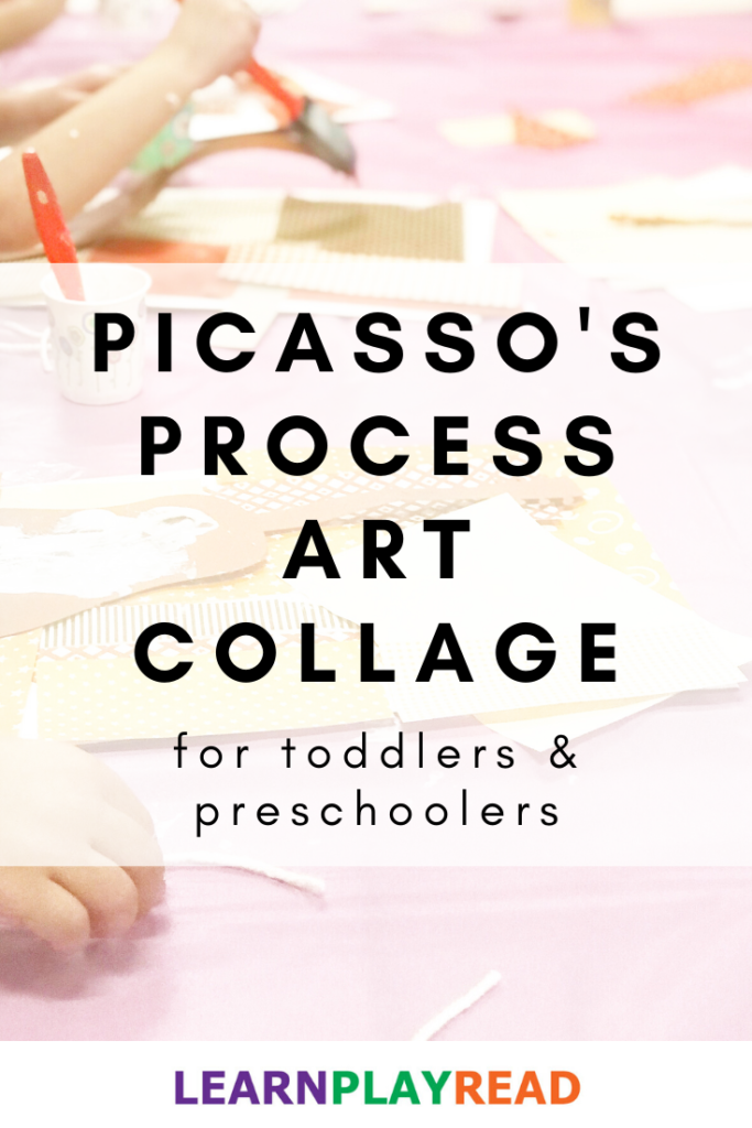 Picasso’s Process Art Collage for Toddlers and Preschoolers